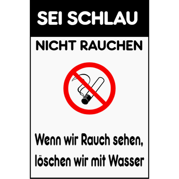 Sei schlau nicht rauchen