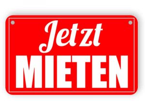 Jetzt mieten Schild