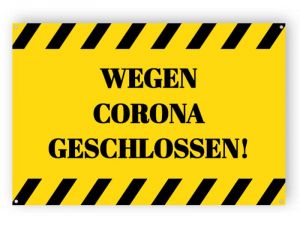 WEGEN CORONA GESCHLOSSEN! - Gedruckt