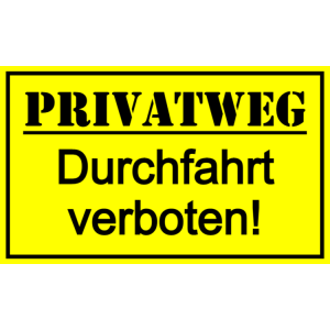 Privatweg - Durchfahrt verboten